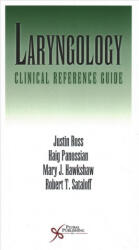 Laryngology - Justin Ross, Haig Panossian, Mary J. Hawkshaw, Robert T. Sataloff (ISBN: 9781635501407)