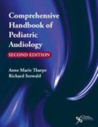Comprehensive Handbook of Pediatric Audiology - Anne Marie Tharpe (ISBN: 9781597566155)