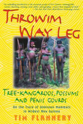 Throwim Way Leg - Tim F Flannery (ISBN: 9780802136657)