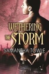 Wethering the Storm (ISBN: 9781477805053)