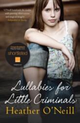 Lullabies for Little Criminals (ISBN: 9781847243935)