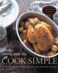 Cook Simple - Diana Henry (ISBN: 9781845335748)