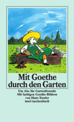 Mit Goethe durch den Garten (ISBN: 9783458329114)