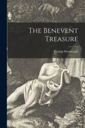The Benevent Treasure - Patricia Wentworth (ISBN: 9781015100787)