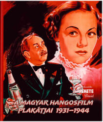 A magyar hangosfilm plakátjai 1931-1944 (ISBN: 9786158057103)
