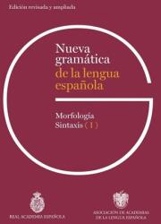 Nueva gramática de la lengua espa? ola. Edición revisada y ampliada - Real Academia Española (2025)