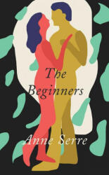 Beginners - Anne Serre, Mark Hutchinson (ISBN: 9780811230315)