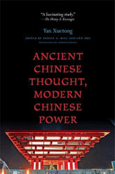 Ancient Chinese Thought, Modern Chinese Power - Yan Xuetong (ISBN: 9780691148267)
