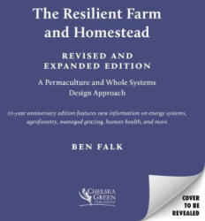 The Resilient Farm and Homestead, Revised and Expanded Edition (2024)