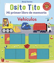 Osito Tito. Mi primer libro de memoria. Vehículos - BENJI DAVIES (2022)