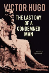 The Last Day of a Condemned Man - Victor Hugo (2017)