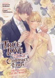 True Love Fades Away When the Contract Ends - The Secret of the Rose (2026)