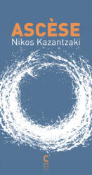 Ascèse - Kazantzakis (ISBN: 9782366246360)