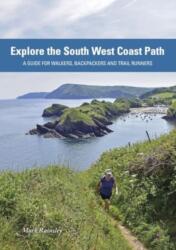 Explore the South West Coast Path (2024)