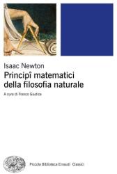 Principî matematici della filosofia naturale - Isaac Newton (2018)