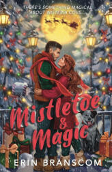 Mistletoe & Magic - Erin Branscom (2025)