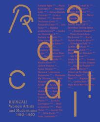 Radical! Women Artists and Modernisms 1910-1950 (2024)