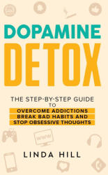 Dopamine Detox - Linda Hill (2022)