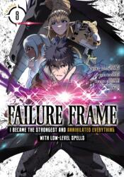 Failure Frame: I Became the Strongest and Annihilated Everything with Low-Level Spells (2024)