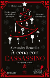 A cena con l'assassino - Alexandra Benedict (2024)