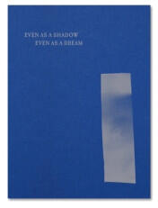 Even as a Shadow, Even as a Dream - Zhao, Buckley, Grzybowska (2025)