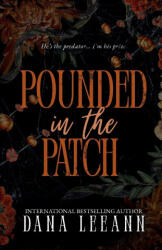 Pounded in the Patch - Dana LeeAnn (2025)