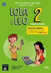 Lola y Leo Paso a paso 2 - Edicion hibrida - Libro del alumno audio MP3 (2022)