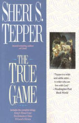 The True Game - Sheri S. Tepper (1996)