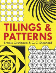 Tilings and Patterns: Second Edition (ISBN: 9780486469812)
