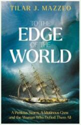 To the Edge of the World - Tilar J. Mazzeo (2026)