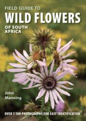 Ghid de teren al florilor sălbatice din Africa de Sud (ISBN: 9781775846765)
