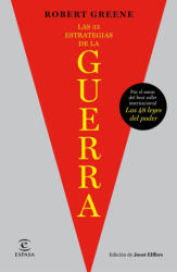 LAS 33 ESTRATEGIAS DE LA GUERRA - Robert Greene, JOOST ELFFERS (ISBN: 9788467073072)