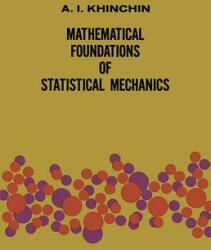 Mathematical Foundations of Statistical Mechanics (ISBN: 9780486601472)