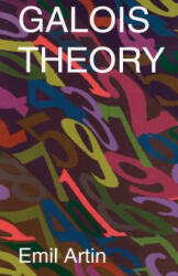 Galois Theory: Lectures Delivered at the University of Notre Dame by Emil Artin (ISBN: 9780486623429)