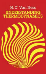 Understanding Thermodynamics - H. C. van Ness (ISBN: 9780486632773)