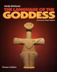 Language of the Goddess - Marija Gimbutas (ISBN: 9780500282496)