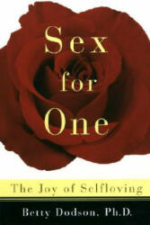 Sex for One - Betty Dodson (ISBN: 9780517886076)