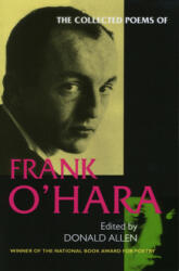 Collected Poems of Frank O'Hara - Frank O'Hara (ISBN: 9780520201668)