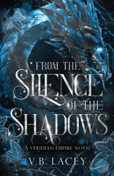 From the Silence of the Shadows - V. B. Lacey (ISBN: 9798993808802)