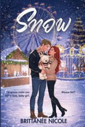 Snow | Brittanée Nicole (ISBN: 9798994358108)