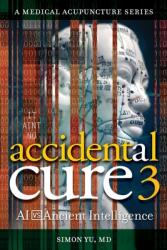 Accidental Cure 3 (ISBN: 9798993500904)