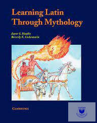 Learning Latin Through Mythology (ISBN: 9780521397797)