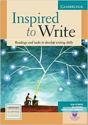 Inspired to Write: Readings and Tasks to Develop Writing Skills (ISBN: 9780521537117)