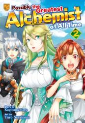 Possibly the Greatest Alchemist of All Time, Vol 2 (ISBN: 9798993347677)