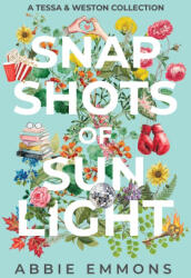 Snapshots of Sunlight - Abbie Emmons (ISBN: 9798994031001)