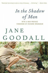In The Shadow Of Man - Jane Goodall, Richard Wrangham (ISBN: 9780547334165)
