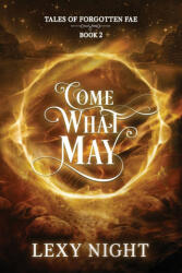 Come What May - Lexy Night (ISBN: 9798990863835)