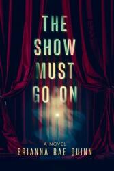 The Show Must Go On (ISBN: 9798991202831)