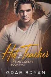 Hot for Teacher - Grae Bryan (ISBN: 9798990551978)