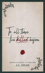 To All Those I've Killed Before - J. L. Hyde (ISBN: 9798987163160)